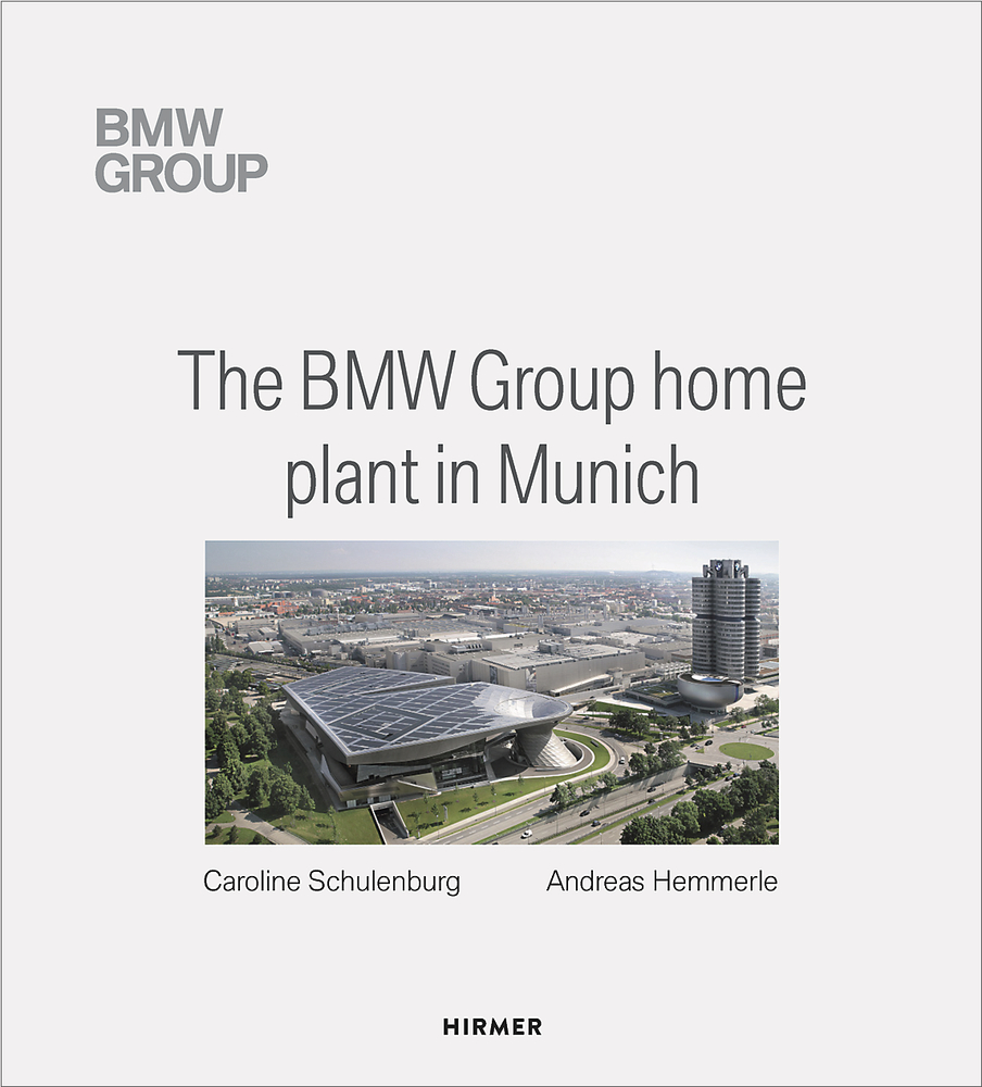 The BMW Group Home Plant in Munich