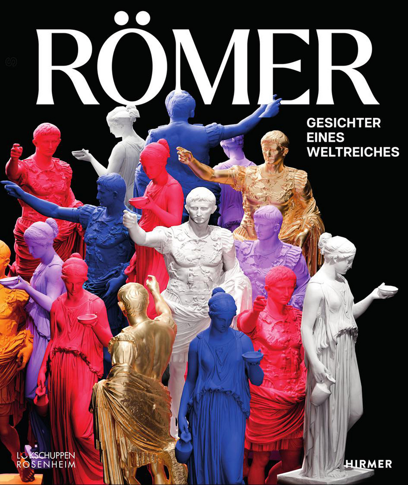 Römer - Gesichter eines Weltreichs
