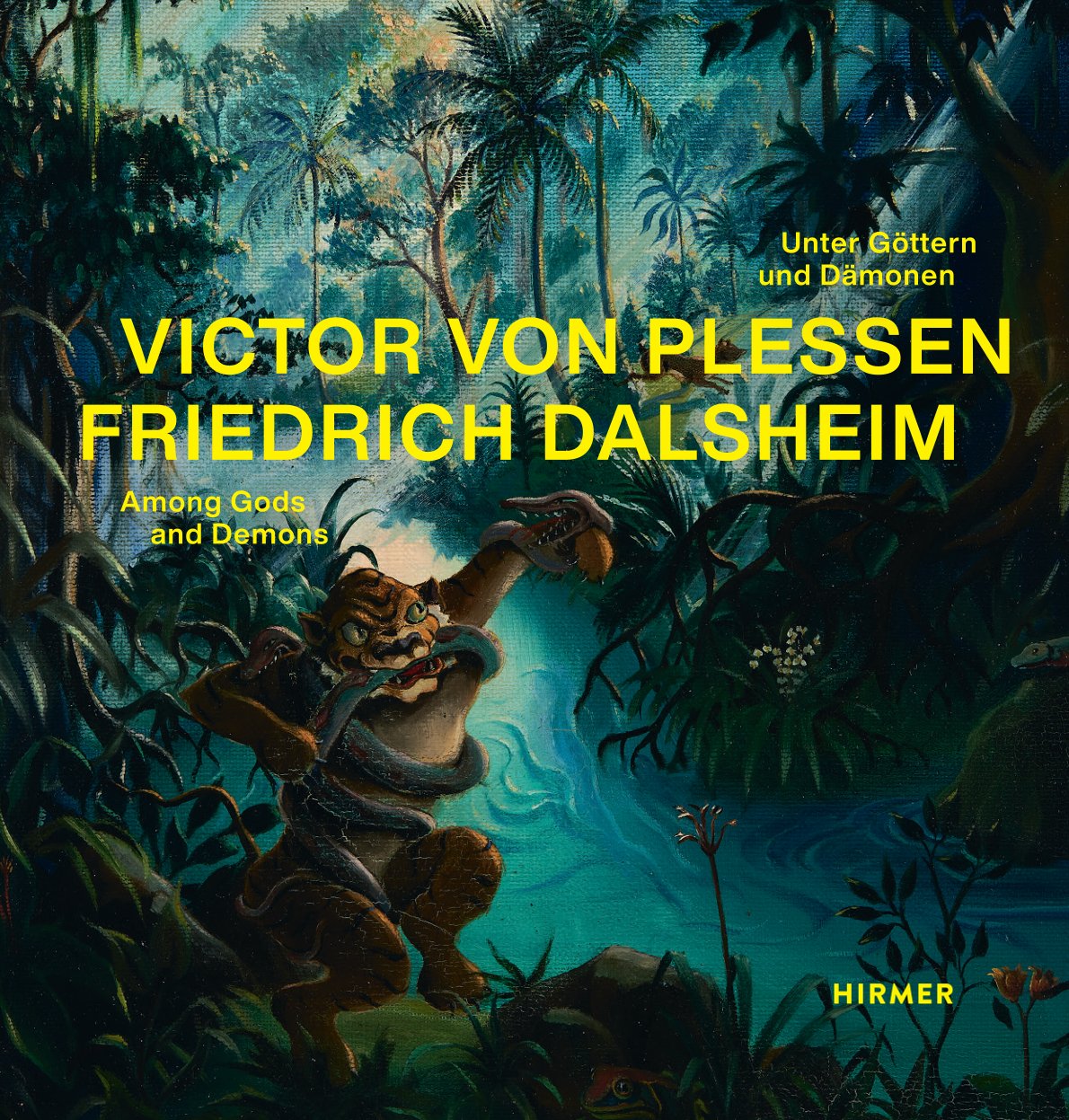 VICTOR VON PLESSEN
AND FRIEDRICH DALSHEIM
Among Gods and Demons