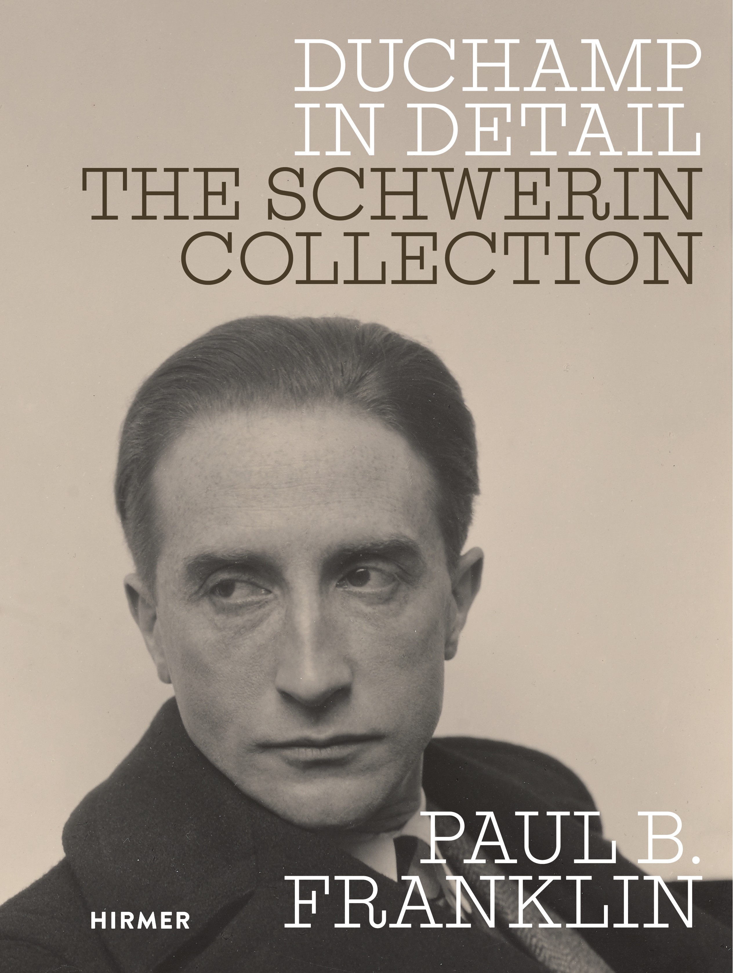 DUCHAMP IN DETAIL - The Schwerin Collection