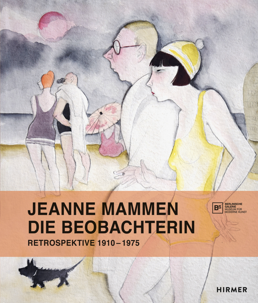 Jeanne Mammen. Die Beobachterin