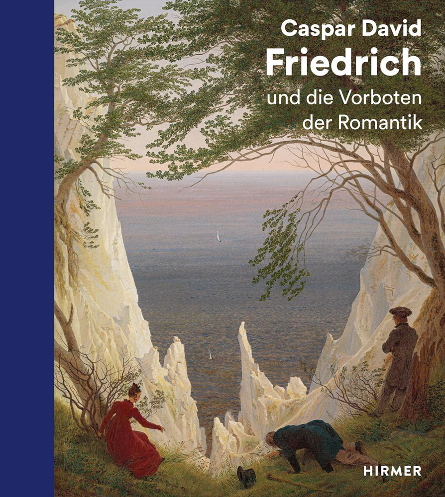 Caspar David Friedrich und die Vorboten der Romantik