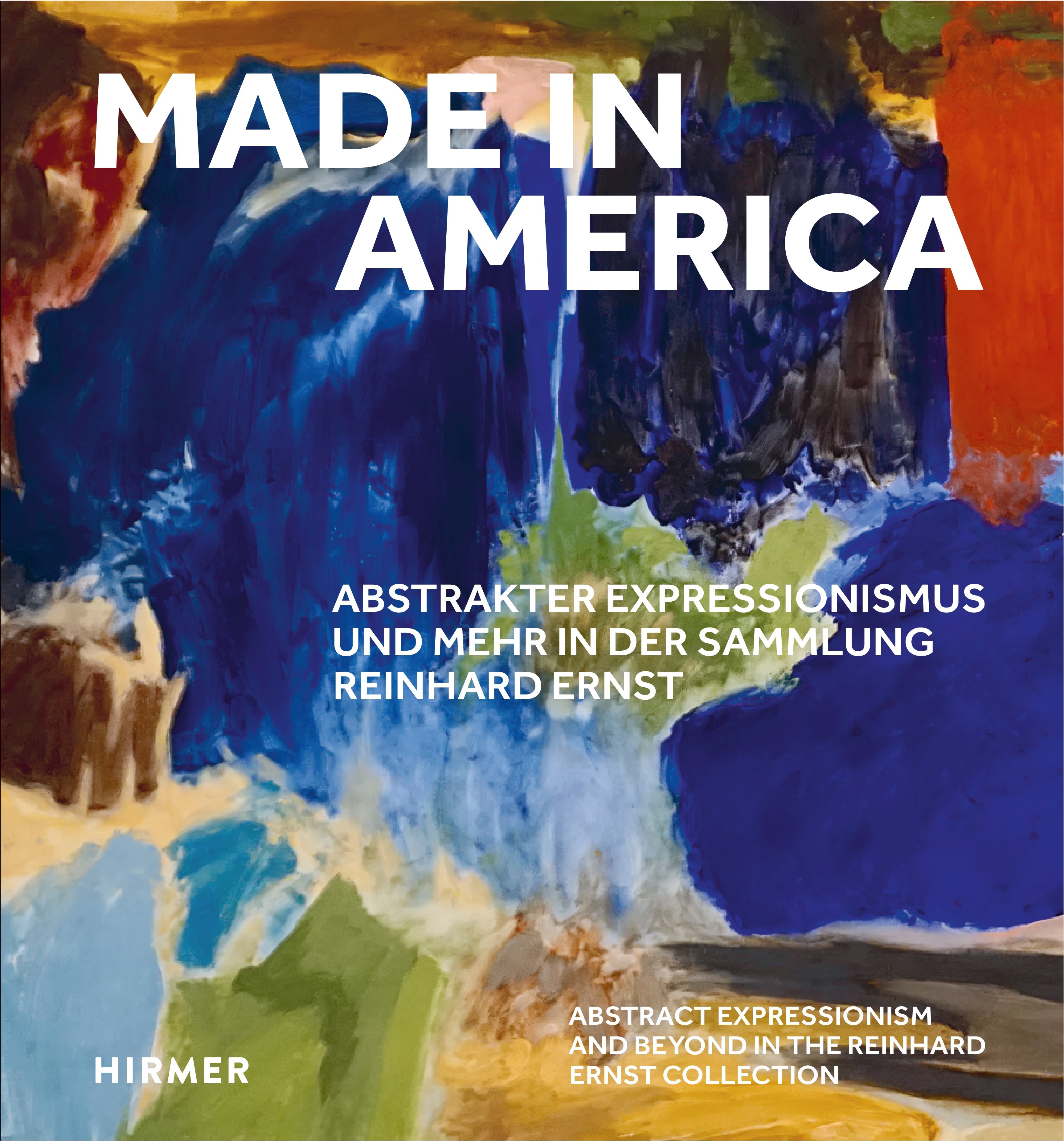 MADE IN AMERICA Abstrakter Expressionismus und mehr in der Sammlung Reinhard Ernst - MADE IN AMERICA Abstract Expressionism and beyond in the Reinhard Ernst Collection