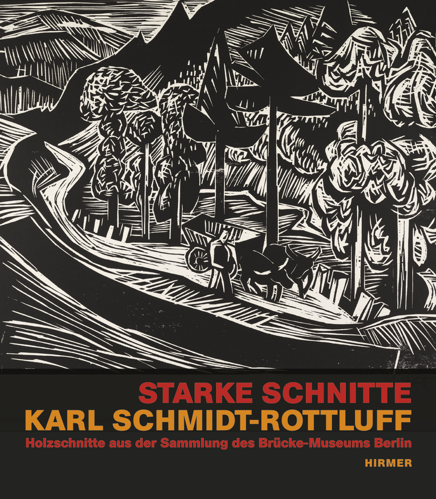 Starke Schnitte. Karl Schmidt-Rottluff
