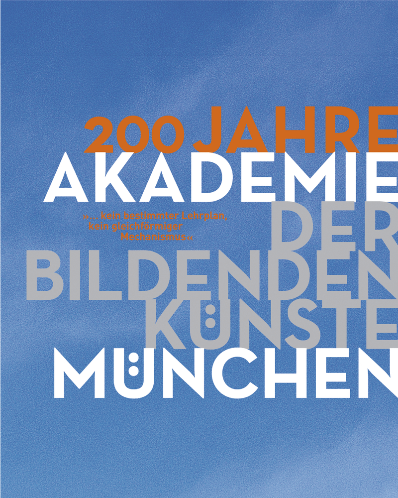 200 Jahre Akademie der Bildenden Künste München