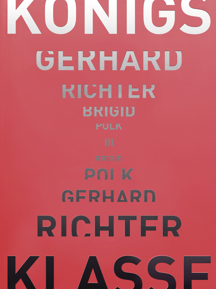 Gerhard Richter – Brigid Polk - Königsklasse III