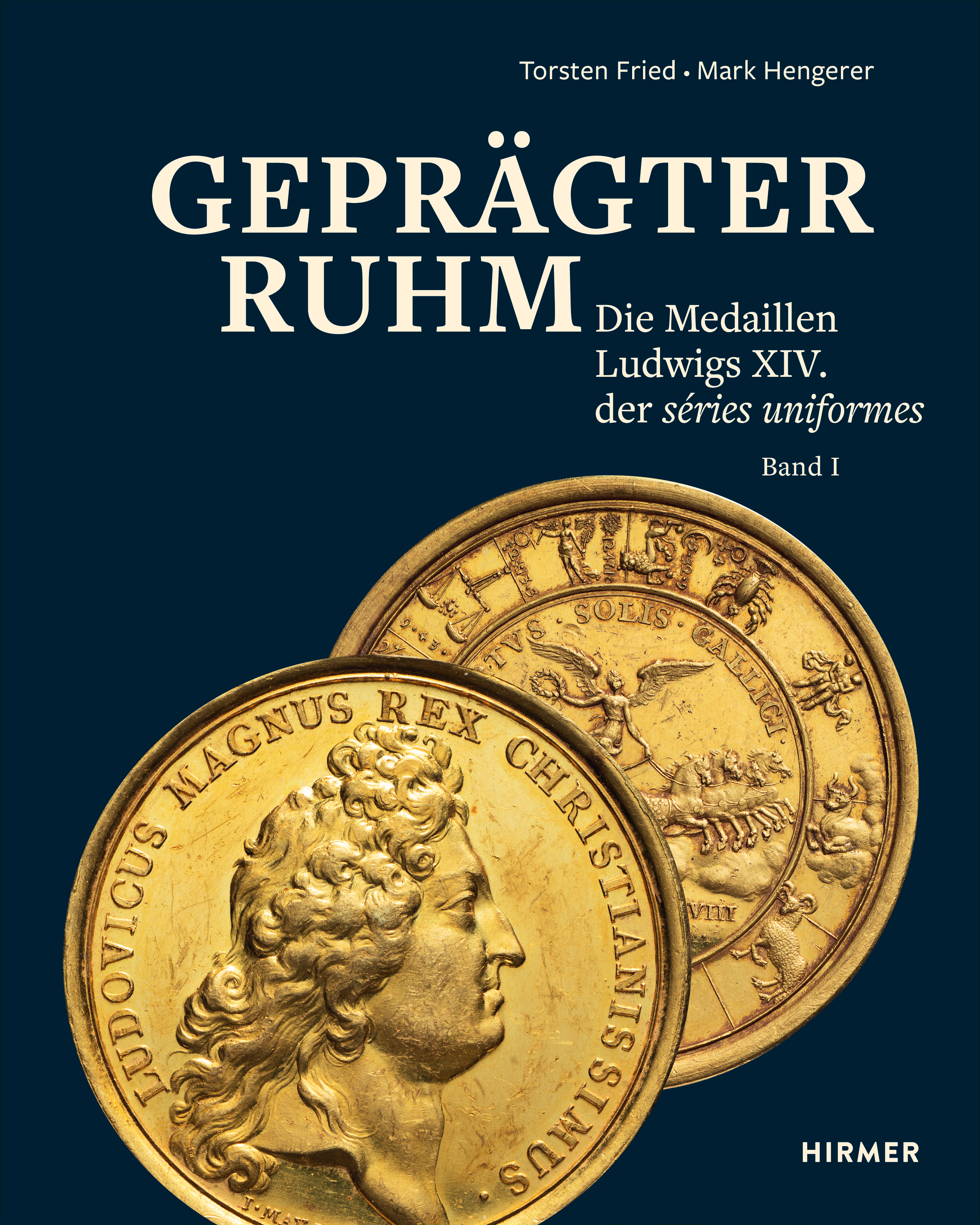 Geprägter Ruhm - Die Medaillen Ludwigs XIV. der séries uniformes