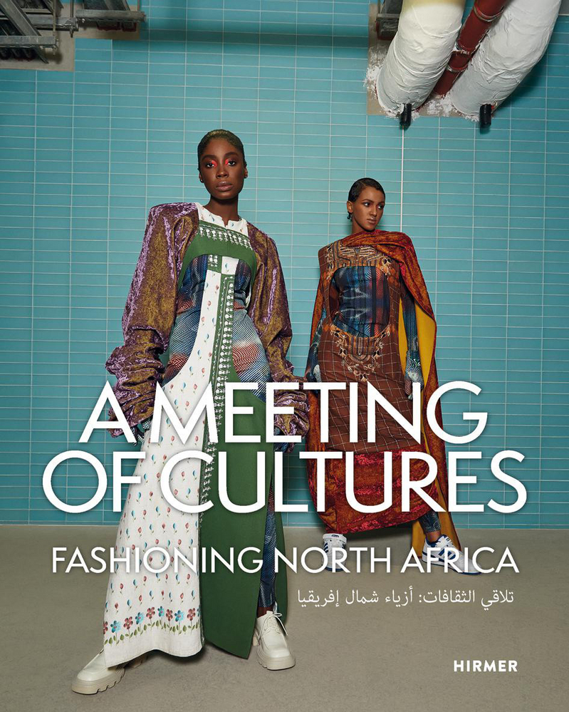 A Meeting of Cultures - Fashioning North Africa